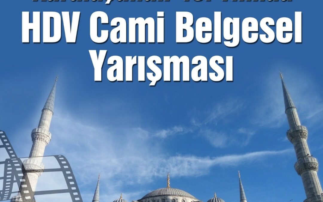 HOLLANDA DİYANET VAKFI’NDAN ‘CAMİ BELGESEL’ YARIŞMASI