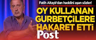 FATİH ALTAYLI’NIN, “YURT DIŞINDAKİ TÜRKELER’İN TÜRKİYE İLE NE ALÂKALARI VAR, TÜRKİYE’DE OY KULLANMAK İÇİN VERGİ ÖDESİNLER” SÖZÜ ÜZÜNTÜ YARATTI