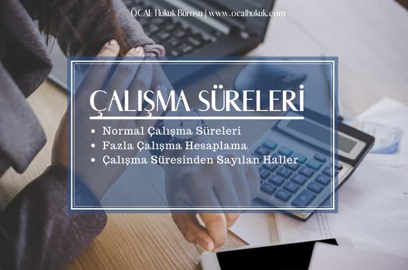 Çalışma Saatleri | Hesaplama ve Ücretleri